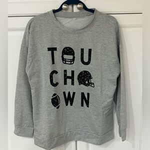 "TOUCHDOWN" Long Sleeve Light Weight Sweatshirt Women's Size Medium